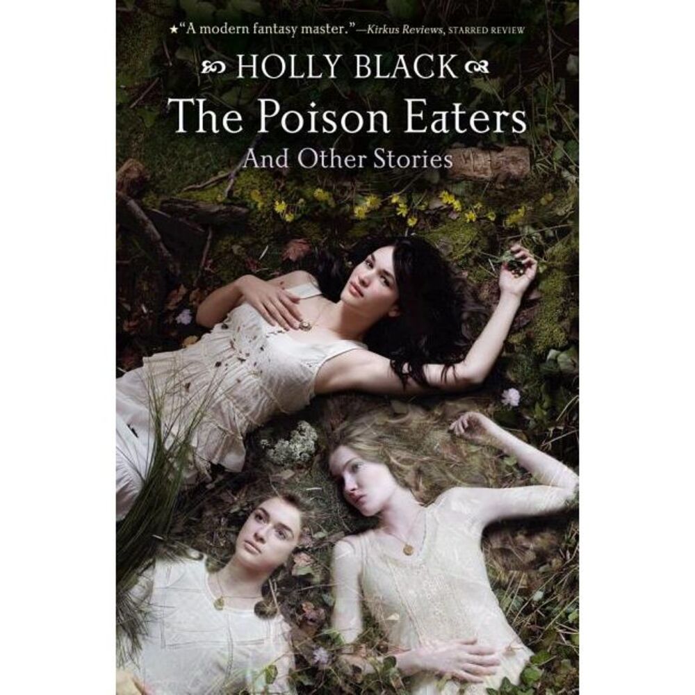 The Poison Eaters: And Other Stories -- Holly Black